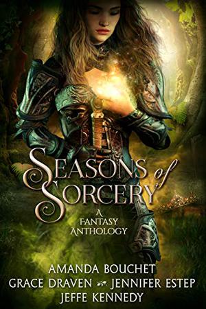 Seasons of Sorcery: A Fantasy Anthology (Elemental Assassin #17.5 Winter's Web)