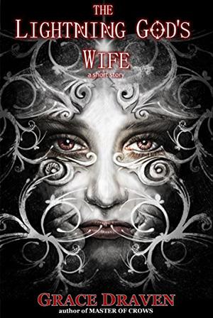 The Lightning God's Wife by Grace Draven