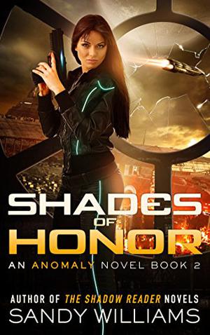 Shades of Honor (Anomaly #2)