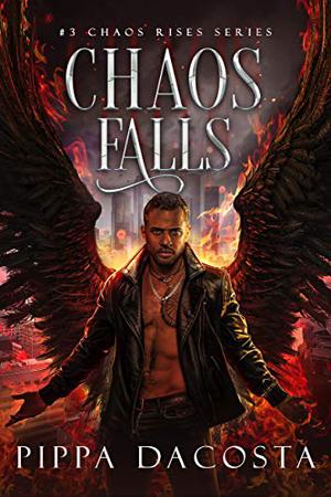Chaos Falls (Chaos Rises #3)