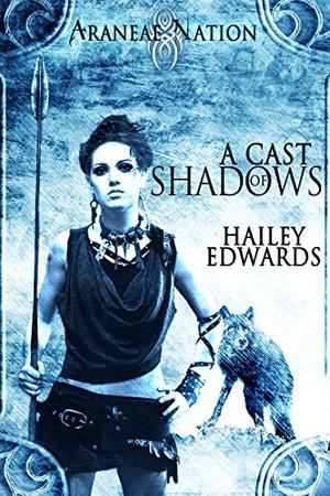 A Cast of Shadows (Araneae Nation #2.5)