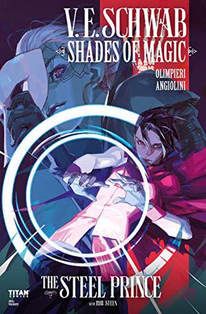 The Steel Prince #3 (Shades of Magic comics Single Issues #3)