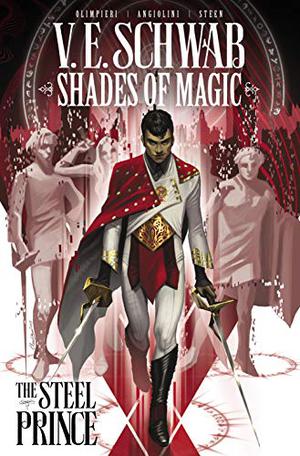 Shades of Magic Vol. 1: The Steel Prince (Shades of Magic comics Single Issues #1-4)