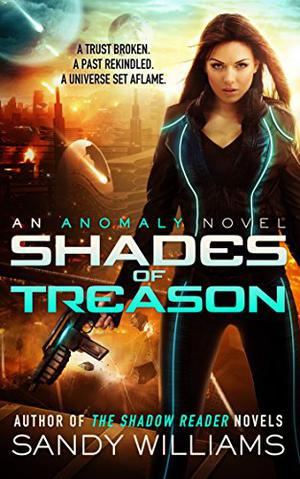 Shades of Treason (Anomaly #1)