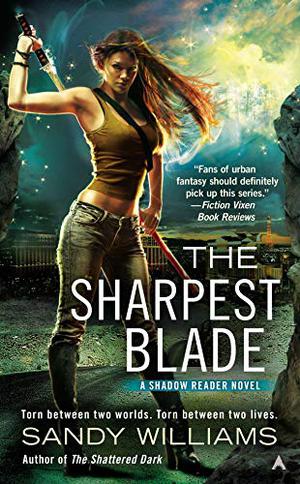 The Sharpest Blade (Shadow Reader #3)