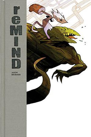 reMIND 2 by Jason Brubaker, Skottie Young