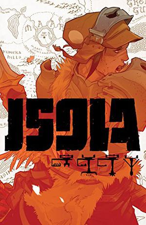 Isola #1 by Brenden Fletcher, Karl Kerschl, MSASSYK