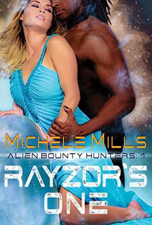 Rayzor's One (Alien Bounty Hunters #1)