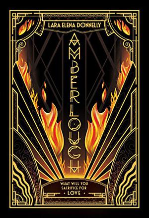 Amberlough by Lara Elena Donnelly