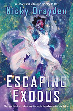 Escaping Exodus by Nicky Drayden