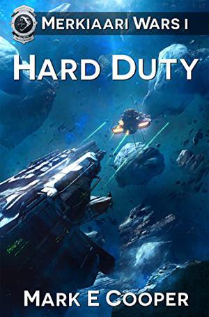 Hard Duty (Merkiaari Wars #1)