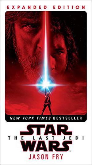The Last Jedi (Star Wars Disney Canon Novel #8)
