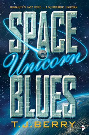 Space Unicorn Blues (Reason #1)