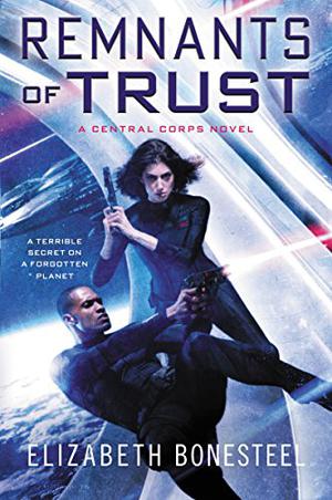 Remnants of Trust (Central Corps #2)
