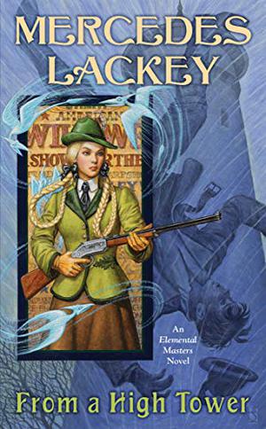 From a High Tower (Elemental Masters #10)