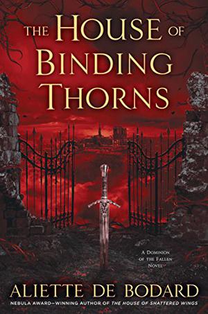 The House of Binding Thorns (Dominion of the Fallen #2)