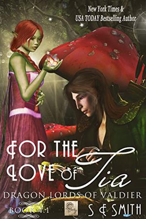 For the Love of Tia (Dragon Lords Of Valdier #4.1)