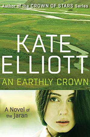 An Earthly Crown (Jaran #2)
