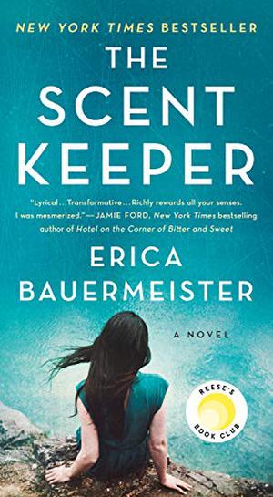 The Scent Keeper by Erica Bauermeister