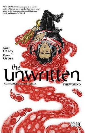 The Unwritten, Vol. 7: The Wound (The Unwritten #7)