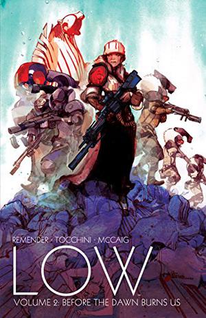 Low, Vol. 2: Before the Dawn Burns Us (Low Single Issues #7-10)