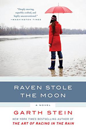 Raven Stole the Moon by Garth Stein