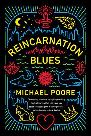 Reincarnation Blues by Michael Poore