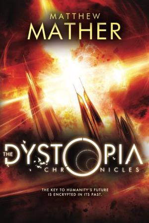 The Dystopia Chronicles (Atopia #2)