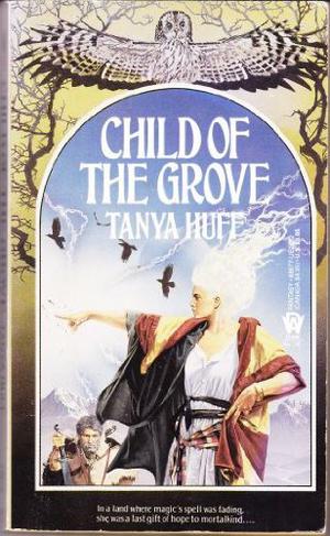Child of the Grove by Tanya Huff
