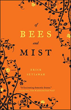 Of Bees and Mist by Erick Setiawan