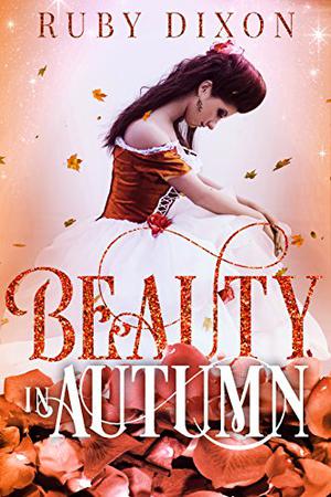 Beauty in Autumn (Beauty #3)