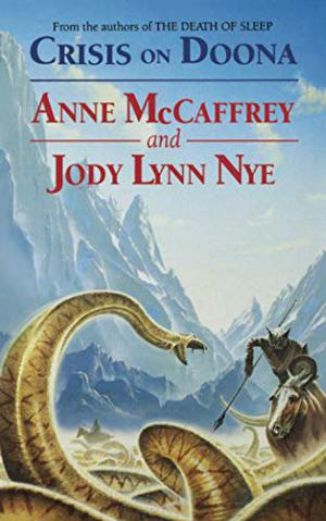 Crisis on Doona by Anne McCaffrey, Jody Lynn Nye