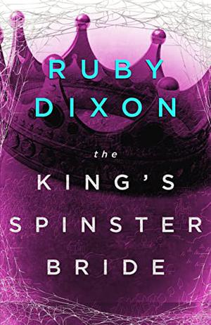 The King's Spinster Bride (Aspect and Anchor #0.5)