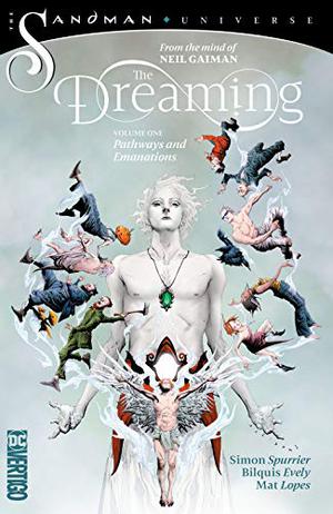 The Dreaming, Vol. 1: Pathways and Emanations (The Dreaming 2018 #1)