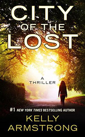 City of the Lost by Kelley Armstrong