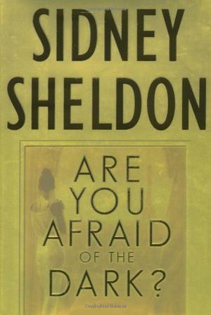 Are You Afraid of the Dark? by Sidney Sheldon