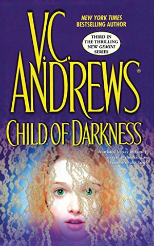 Child of Darkness by V.C. Andrews