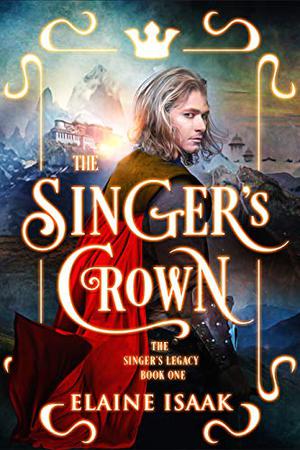 The Singer's Crown (The Singer's Crown #1)