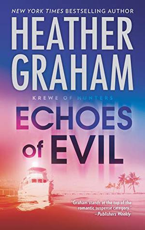 Echoes of Evil (Krewe of Hunters #26)