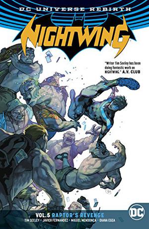 Nightwing  (2016-) Vol. 5: Raptor's Revenge (Nightwing (2016) #5)