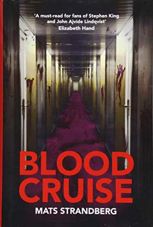 Blood Cruise by Mats Strandberg