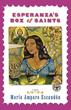 Esperanza's Box of Saints by María Amparo Escandón
