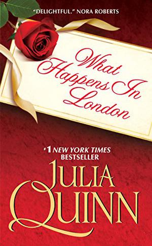 What Happens In London by Julia Quinn