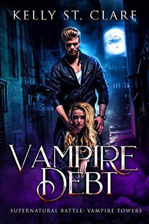 Vampire Debt by Kelly St. Clare