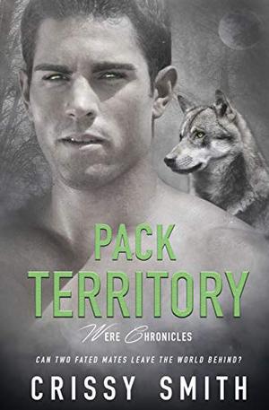 Pack Territory by Crissy Smith