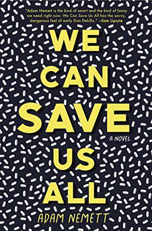 We Can Save Us All by Adam Nemett