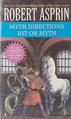 Myth Direction / Hit or Myth (Myth Adventures #3-4)