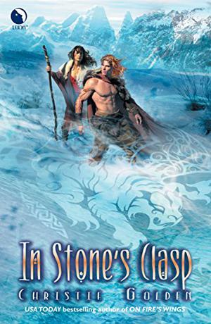 In Stone's Clasp by Christie Golden