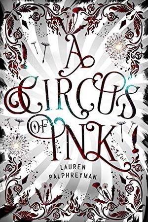 A Circus of Ink by Wattpad