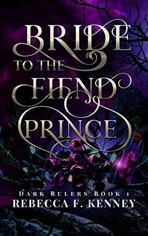 Bride to the Fiend Prince (Dark Rulers #1)